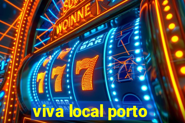 viva local porto